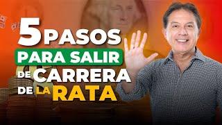 Aprende 5 Pasos de Padre Rico para salir de la carrera de la rata