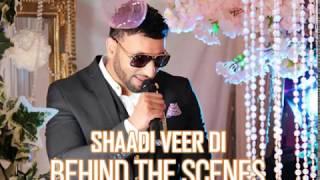 Maz Bonafide Shaadi Veer Di Behind The Scenes