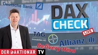 DAX-Check LIVE: Allianz, Bayer, Deutsche Bank, Delivery Hero, Infineon, MTU, Rheinmetall, SAP, TAG