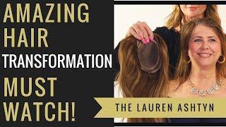 Amazing Hair Transformation! *Must Watch* | Lauren Ashtyn Collection