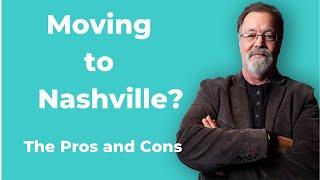 The Pros and Cons of Moving to Nashville (2019)