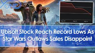 Ubisoft stock price plummet to record lows as Star Wars Outlaws sales disappoint