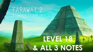 Faraway 2: Jungle Escape - Level 18 & All 3 Notes | Walkthrough Gameplay