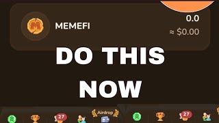 DO THIS NOW OR FORGET ABOUT ALL YOUR MEMEFI COINS.