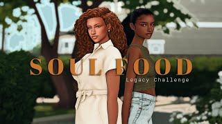 Broken │Soul Food Legacy Challenge: Sims 4 Let's Play (Ep 1)