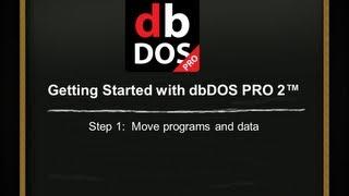 Introduction to dbDOS™ PRO 2 - Step 1 - Move your Data