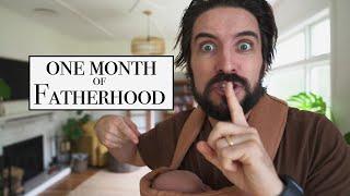 1st Month of Fatherhood | New Dad Update