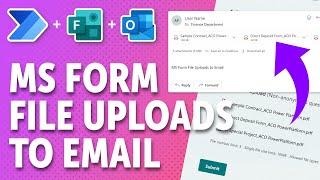 How to Get Microsoft Form File Uploads Attached to an Email 