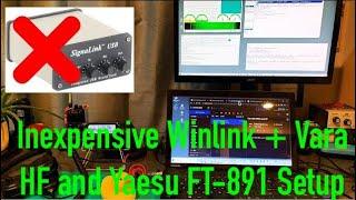 Inexpensive Winlink + Vara HF and Yaesu FT-891 Setup