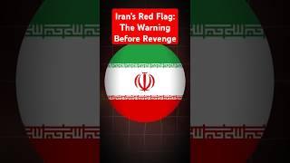 Iran’s Red Flag: The Warning Before Revenge - World War 3