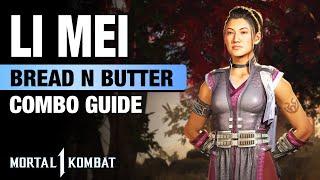 MK1: LI MEI Bread N Butter Combo Guide - Step By Step