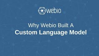 Why Webio Built a Collections Custom Language Model