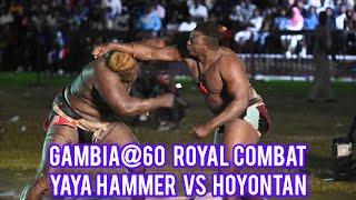 GAMBIA@60, ROYAL COMBAT BETWEEN YAYA JAMMEH AND HOYONTAN INCLUDING SPECIAL COMBATS..