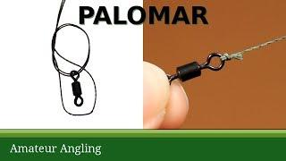 Palomar knot good for braided fishing line