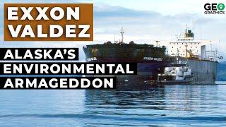 The Exxon Valdez: Alaska’s Environmental Armageddon