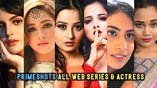 Primeshots Ki Web Series Name List I Primeshots All Actress Name