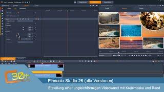 Pinnacle Studio 26 - Erstellung einer ungleichförmigen Videowand mit Kreismaske und Rand