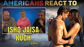 Americans React to FIGHTER: Ishq Jaisa Kuch Full Video | Hrithik Roshan, Deepika Padukone