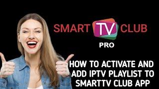 How to use / activate and add IPTV playlist to SmartTV Club App