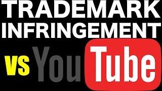 TRADEMARK INFRINGEMENT VS YOUTUBE CREATORS