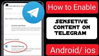 How to Enable sensitive content on telegram Android ios new prosses (2023)