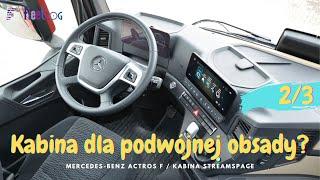 #Test Mercedes Actros F Streamspace. Najniższa kabina dla podwójnej obsady?