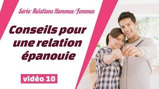 10 Conclusion et conseils pour une relation épanouie