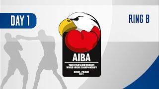 AIBA Youth Men's and Women's World Boxing Championships Kielce 2021 | Day1 Ring B