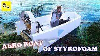 AERO BOAT OF STYROFOAM – SUPER SPEED BOAT - DIY