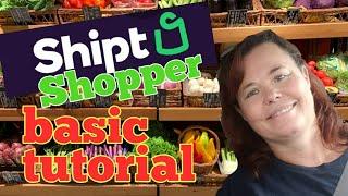 Shipt Shopper - Basic Tutorial