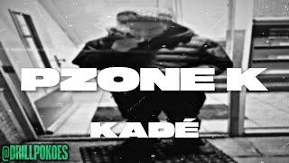 #SSG Kadé - Pzone K (Prod. Chee)