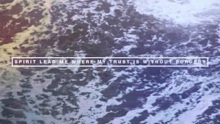 Hillsong UNITED - Oceans (Where Feet may fail) radio version - Lyric Video