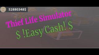 How to get Money Fast as a Beginner in Thief Life Simulator [Roblox]