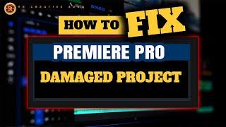 How to Recover Damaged Project in Premiere pro 2024 | Damaged Project Premiere pro #srcreativeadda