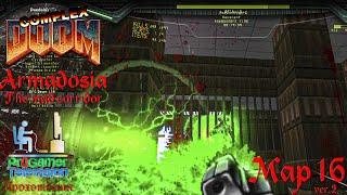 Doom: Project Brutality 3.0: Armadosia - The Mad Corridor: Прохождение (Walkthrough) #Map 16