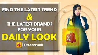 Download Xpressmall Mobile App | Enjoy Hassle Free Shopping Experience!