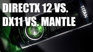 DirectX 12 vs. Mantle vs. DirectX 11 CPU & GPU Benchmark