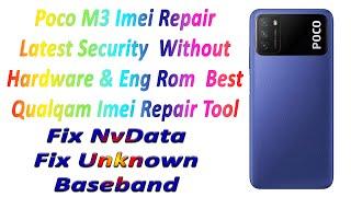 Poco M3 Imei Repair Latest Security - Without Hardware & Eng Rom - Best MI Imei Repair Tool