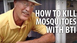 How to Kill Mosquitoes with Bti - The Dirt Doctor