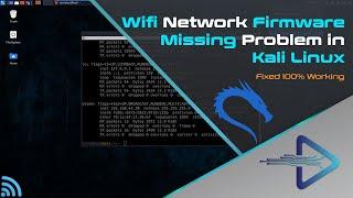 Fix device not ready | Wifi Network Firmware Missing Problem in Kali Linux | 100% Working