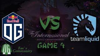 OG vs Liquid - Game 4 - The International 2019 - Main Event - Grand Final.