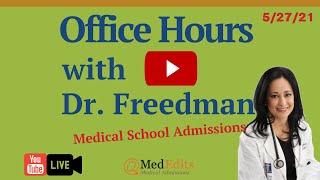 MedEdits Medical School Admissions's Office Hours