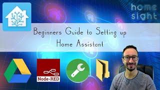 Home Assistant Beginner's Setup Guide 2020 with Node red, Google drive, Samba, File editor - How to