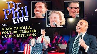 Dr. Phil LIVE! With Adam Carolla, Fortune Feimster, Chris Distefano