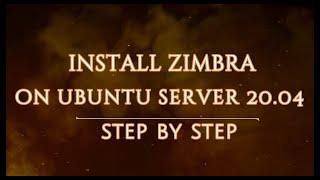 Install Zimbra on Ubuntu Server 20.04 Step by Step