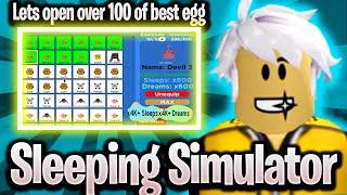 Sleeping Simulator - Lets open LOT of best Egg - 4k+ Sleeps and 4k+ Dreams