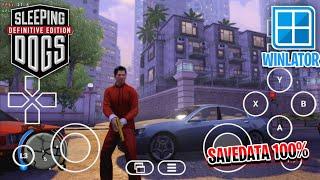 Main Sleeping Dogs: Definitive Edition di ANDROID OFFLINE - Savedata 100% Tamat | Winlator Glibc