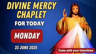  Daily Divine Mercy Chaplet for today Monday 23 JUNE 2025