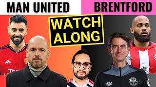 Manchester United vs Brentford Live Reaction & Watchalong! Man United vs Brentford!