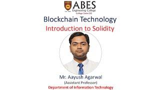 Introduction to Solidity | Blockchain Technology | ABES Engineering College, Ghaziabad